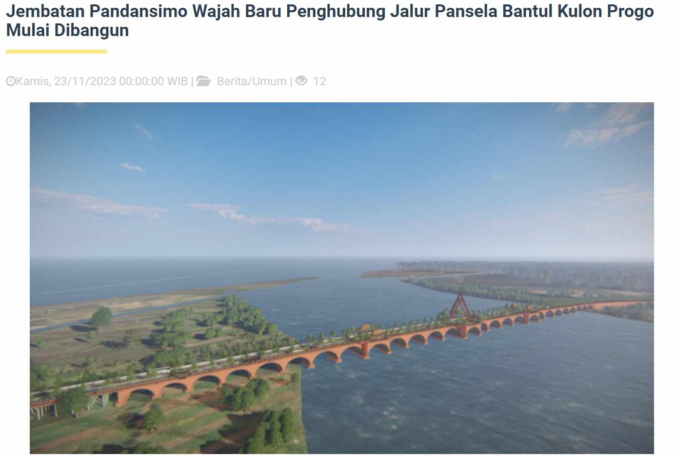 Proyek Pekerjaan Jembatan Pandansimo (Bantul - Kulonprogo) Resmi Dimulai. Ini dia Design Jembatan Pandansimo Bantul 2023-2024